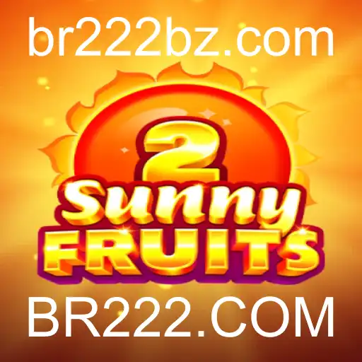 Descubra o Novo Mundo Vibrante de SunnyFruits2 no BR222.COM